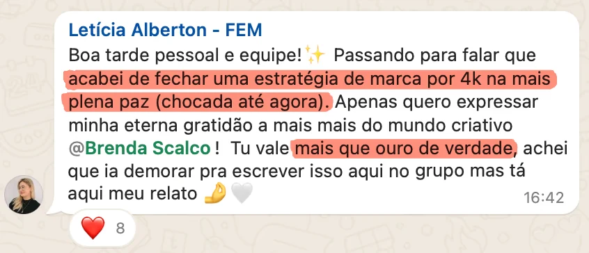 Letícia Alberton: “acabei de fechar uma estratégia de marca por 4k na mais plena paz”, print de aluna da Formação Estrategista de Marca